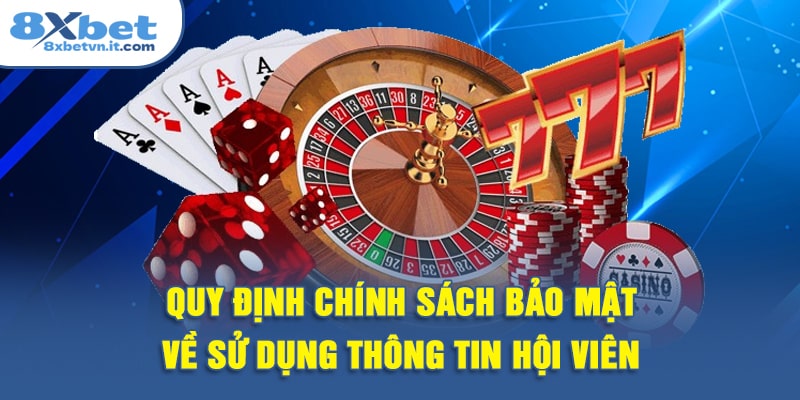 Quy định chính sách bảo mật về sử dụng thông tin hội viên